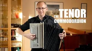 The Tenor Commodordion (with “Ack Värmeland, du sköna”)