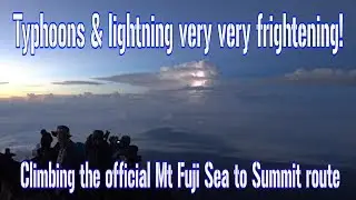 Climbing the Official Mt. Fuji Sea to Summit Route as a Typhoon Approaches!!