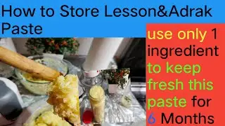 Ginger Garlic Paste storage Recipe || How to store Ginger Garlic Paste for 6 months