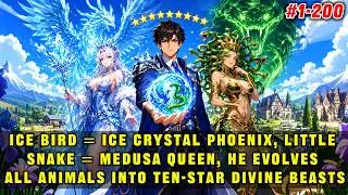 Ice Bird = Crystal Phoenix, Little Snake = Queen Medusa, He Evolves All Animals into Ten-Star Beasts