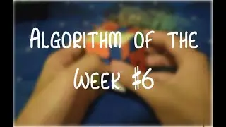 Algorithm of the Week #6