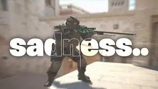 sadness.. (cs2 fragmovie)