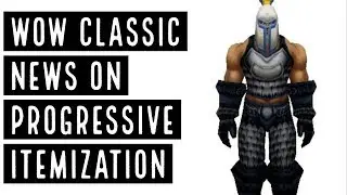 Classic WoW News - Progressive Itemization Chat With Nano (Nostalrius) & More - Countdown To Classic