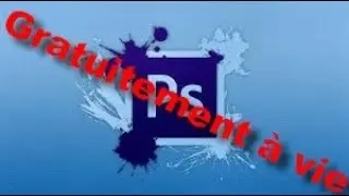 Comment avoir Photoshop gratuitement à vie !! (2017)