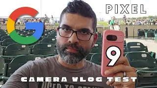 Google Pixel 9 Camera Vlog Test
