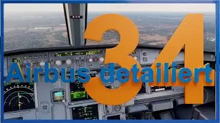 Airbus detailliert 34 - Approach bis Final