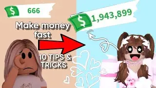 10 TIPS ONLY TO MAKE FAST MONEY IN ADOPT ME! ROBLOX