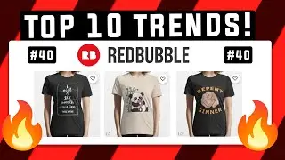 Top 10 Redbubble Trends of the Week #40 | GET SALES FAST?! | LOW COMPETION NICHES 🔥