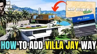 How to Download Map Builder & Map Editor in GTA V + Jay Way Villa! | Full Step By Step Guide!