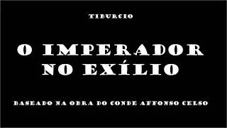 D. Pedro II - O Imperador No Exílio