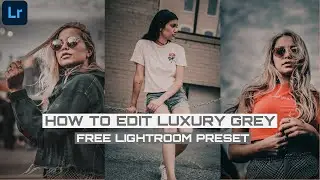 Luxury Gray Free Preset For Lightroom || Free XMP File Preset 2020