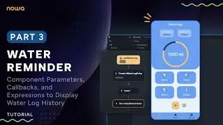 Component Parameters, Callbacks, and Expressions to Display Water Log History (WaterApp Part 3)
