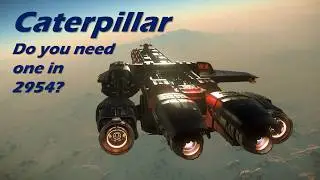 Star Citizen: Does Caterpillar has a spot in your hangar in 2954?