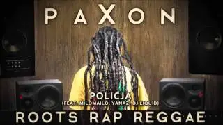 paXon feat. miloMailo, Yanaz, DJ Liquid - Policja [Audio]
