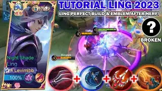 LING PERFECT BUILD & EMBLEM AFTER NERF!! | LING BEST BUILD USING 2 NEW BROKEN ITEMS!! (MUST WATCH)