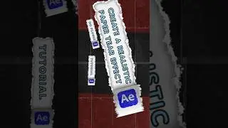 How to Create a Realistic Paper Tear Effect in After Effects: Step-by-Step Tutorial