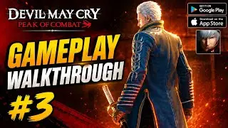 Devil May Cry: Peak Of Combat - Gameplay Walkthrough #3 (Android/IOS)