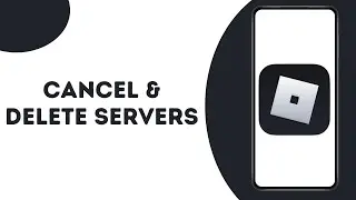How to Cancel and Delete Private Servers on Roblox ?