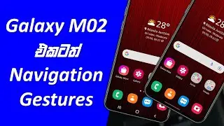 Enable Navigation Gestures On Samsung Galaxy M02/A02 | Sinhala