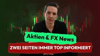 Wie du SOFORT Aktien und FX News findest