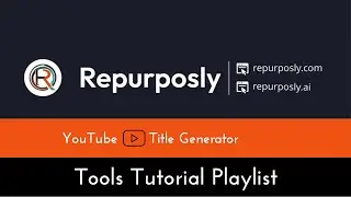 Repurposly Ai:  YouTube Title Generator