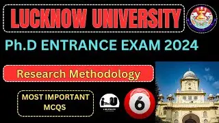 Lucknow University PhD Entrance Exam 2024|Top 25 MCQs On Research Methodology||Lucknow University #6