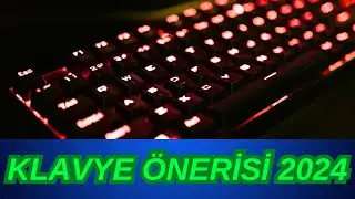 Gaming Klavye Önerisi 2024 Ağustos Ayı-700TL-4.000TL- RGB VE MEKANİK KLAVYELER