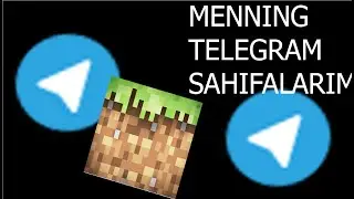 MENNING TELEGRAM SAHIFAM.UZBEK TILIDA