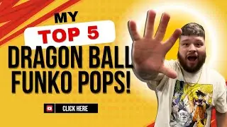 TOP 5 Dragon Ball Funko Pops! 🐲🟠
