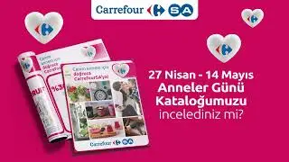 CarrefourSA 27 Nisan-14 Mayıs Anneler Günü Kataloğu