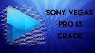 SONY VEGAS PRO 13 CRACK