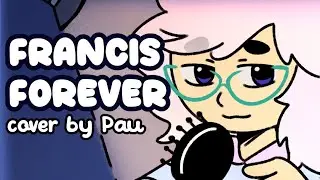 Francis Forever cover by Pau