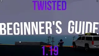 An In Depth Beginner's Guide To Twisted 1.19.