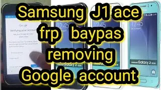 Samsung J1 ace frp bypass Samsung J1 ace Neo Google account removing