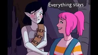 Adventure Time Comic Song -  Everything Stays