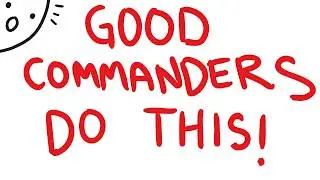 The ONE Thing All Good Commanders Have In Common
