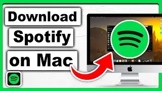 How to Download Spotify on Mac - Full Guide 2024