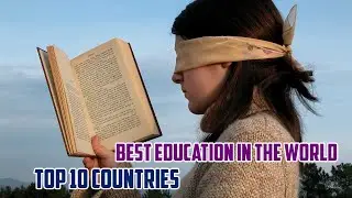 Top 10 Countries With The Best Education In The World