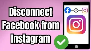 How to Disconnect Facebook from Instagram – Unlink Tutorial