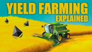 CRYPTO: What Is Yield Farming (Explained For Beginners)