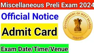 miscellaneous exam date 2024 | wbpsc miscellaneous admit card 2024 | psc miscellaneous admitcard2024