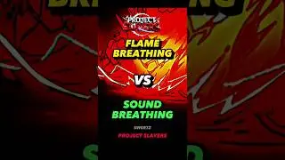Flame breathing vs Sound breathing in project slayers 