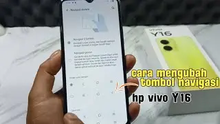 CARA MERUBAH TOMBOL NAVIGASI HP VIVO Y16 -ubah tombol kembali hp Vivo y16
