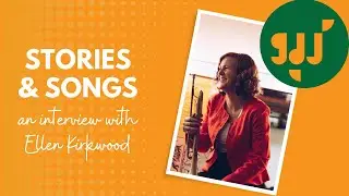 Ellen Kirkwood interviewed for ‘Stories and Songs’
