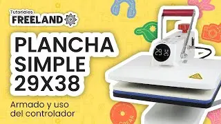 PLANCHA SIMPLE 29X38 | Cómo armar y usar el controlador | FREELAND ARGENTINA