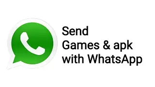 Send Games & Apk with WhatsApp