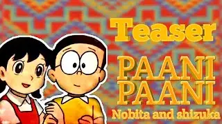 Paani paani |teaser|MORIC=LYRICS|Doreamon AMV|saregama music