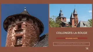 Escapade Photo : Collonges La Rouge en Corrèze