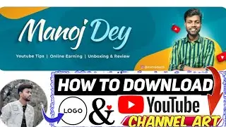 How to download channel Banner and logo of any YouTube channel ?