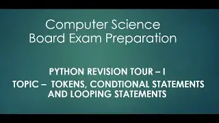 Python | Revision Tour | Board Exam Preparation | Class 12 | Computer Science